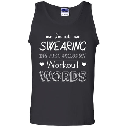 Im Not Swearing Im Just Using My Workout Words Shirt Black