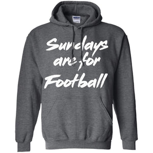 Football Lover T-shirt Sundays Are For Football