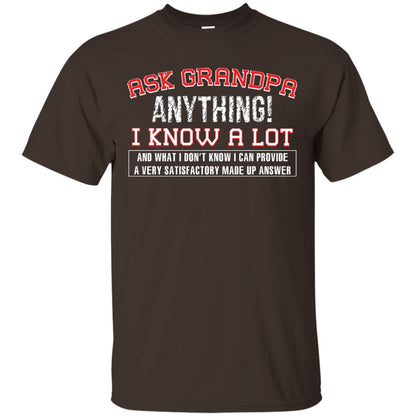 Ask Grandpa Anything I Know A Lot Funny Saying Gift Shirt For Papa Dark Chocolate