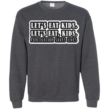 Lets Eat Kids Lets Eat, Kids Punctuation Save Lives Shirt Dark Heather