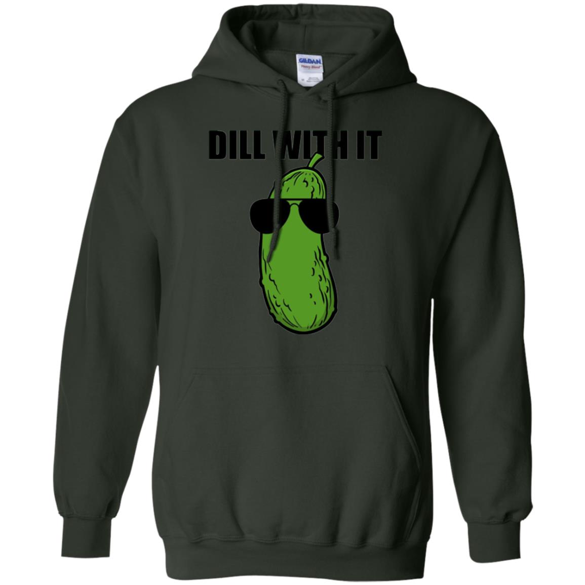 Funny Pickle T-shirt Dill With It Forest Green
