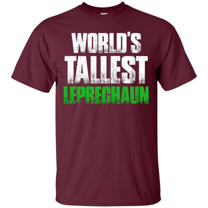 St. Patrick_s Day T-shirt World_s Tallest Leprechaun Maroon