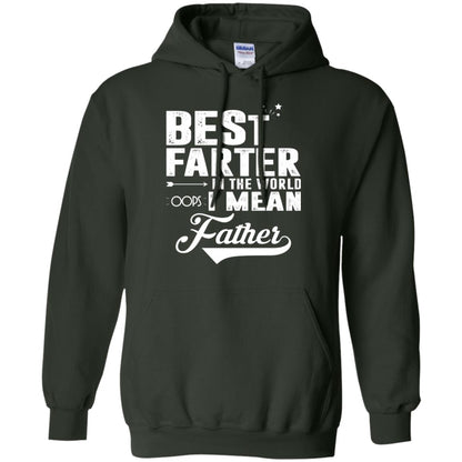 Best Farter In The World Oops I Mean Father Daddy Shirt Forest Green
