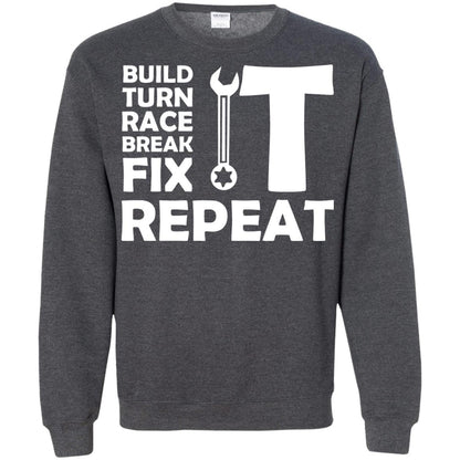 Build Turn Race Break Fix Repeat Racing Shirt Dark Heather