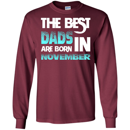 Daddy T-shirt The Best Dads Are Born In November Maroon