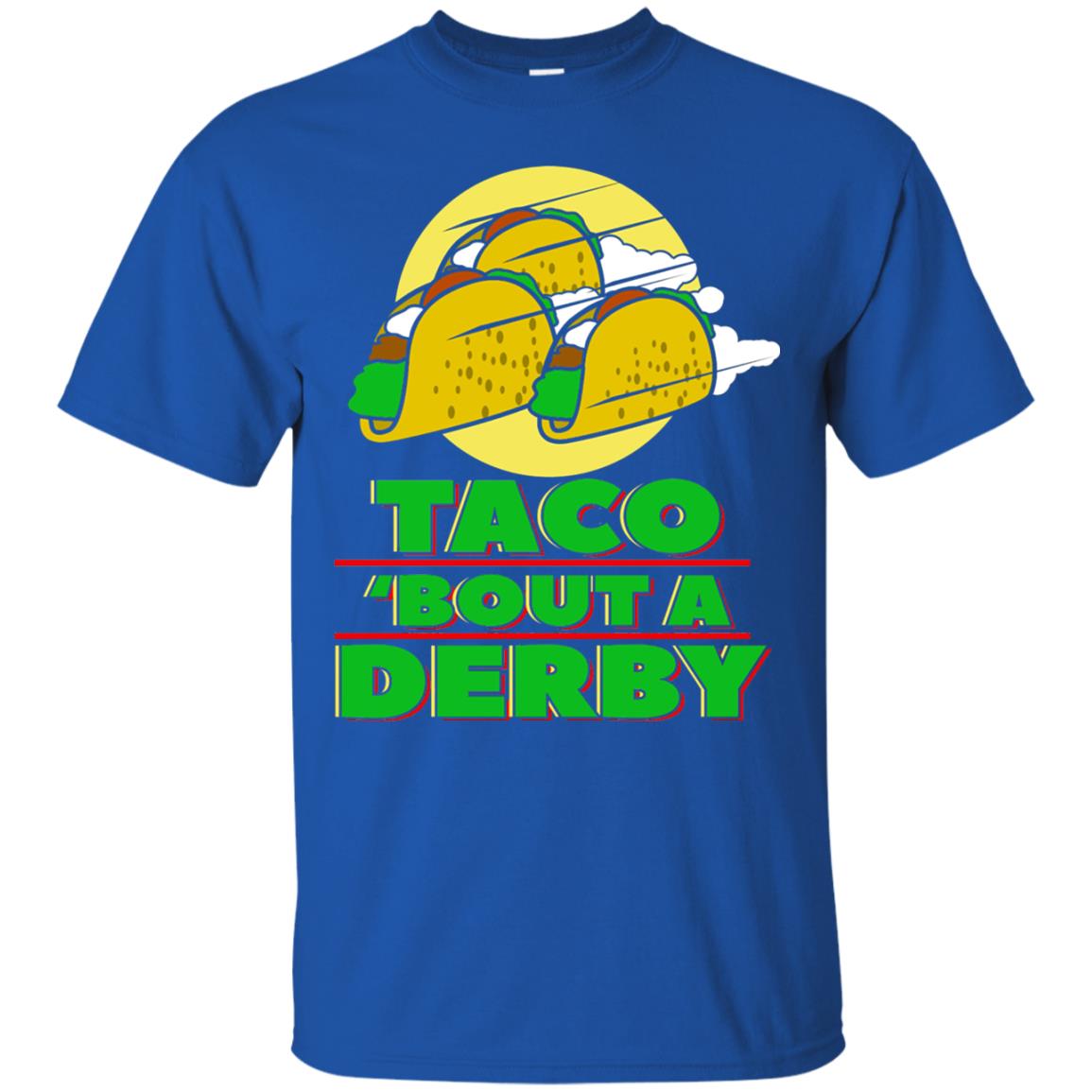 Taco Bout A Derby Cinco De Mayo Tacos Horse Race Shirt Royal
