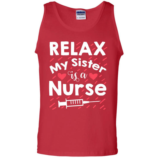 Relax My Sister Is A Nurse Shirt Red