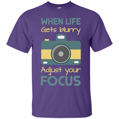 When Life Gets Blurry Adjust Your Focus Photographer Shirt Purple
