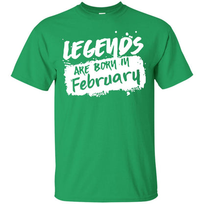 February Birthday Shirt Legends Are Born In February Irish Green