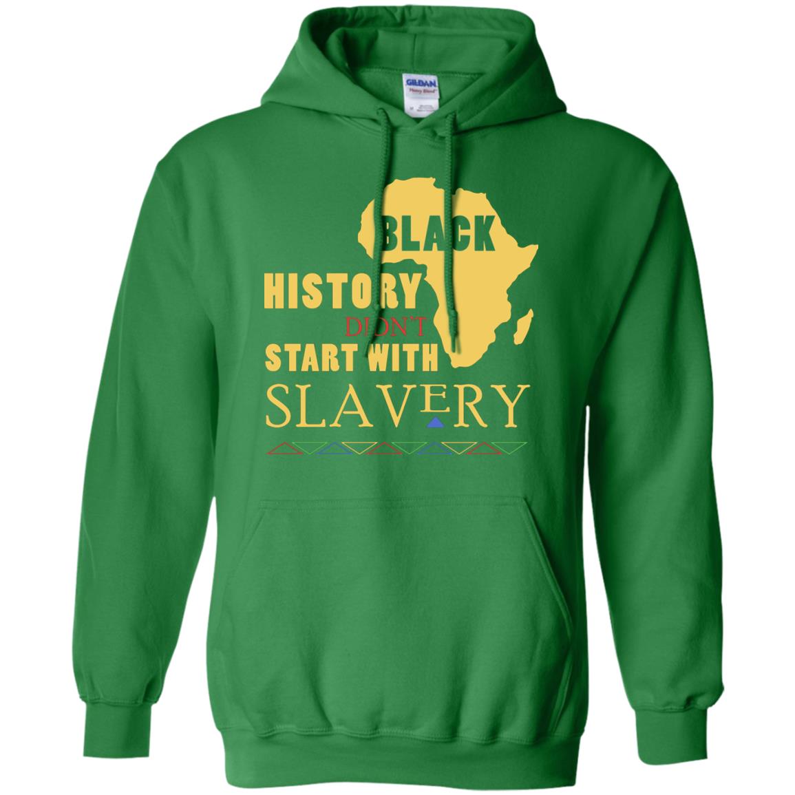 African American T-shirt Black History Didn't Start With Slavery Irish Green