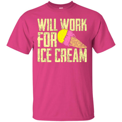 Will Work For Ice Cream T-shirt Heliconia