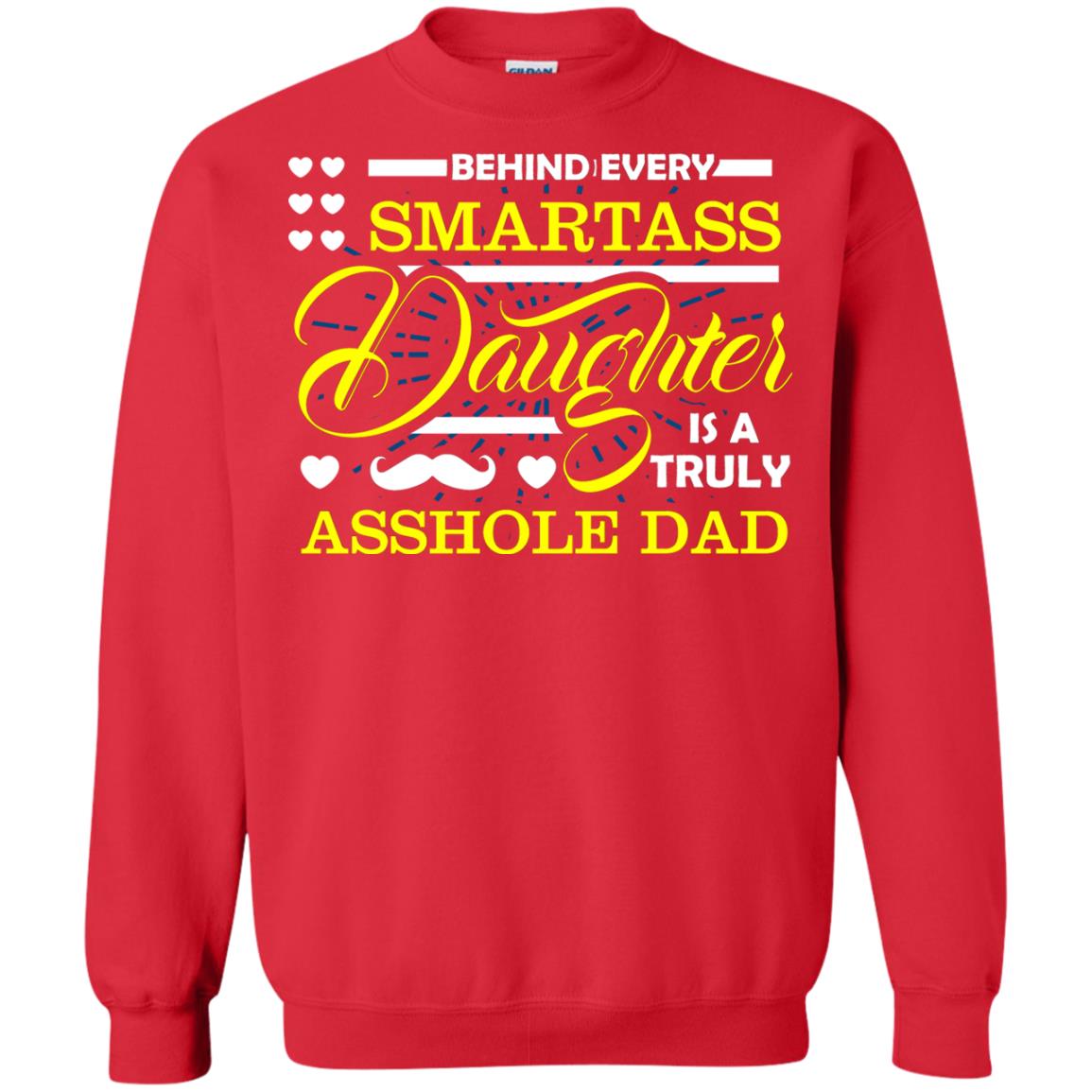 Behind Every Daughter Is A Truly Dad Family Shirt Red