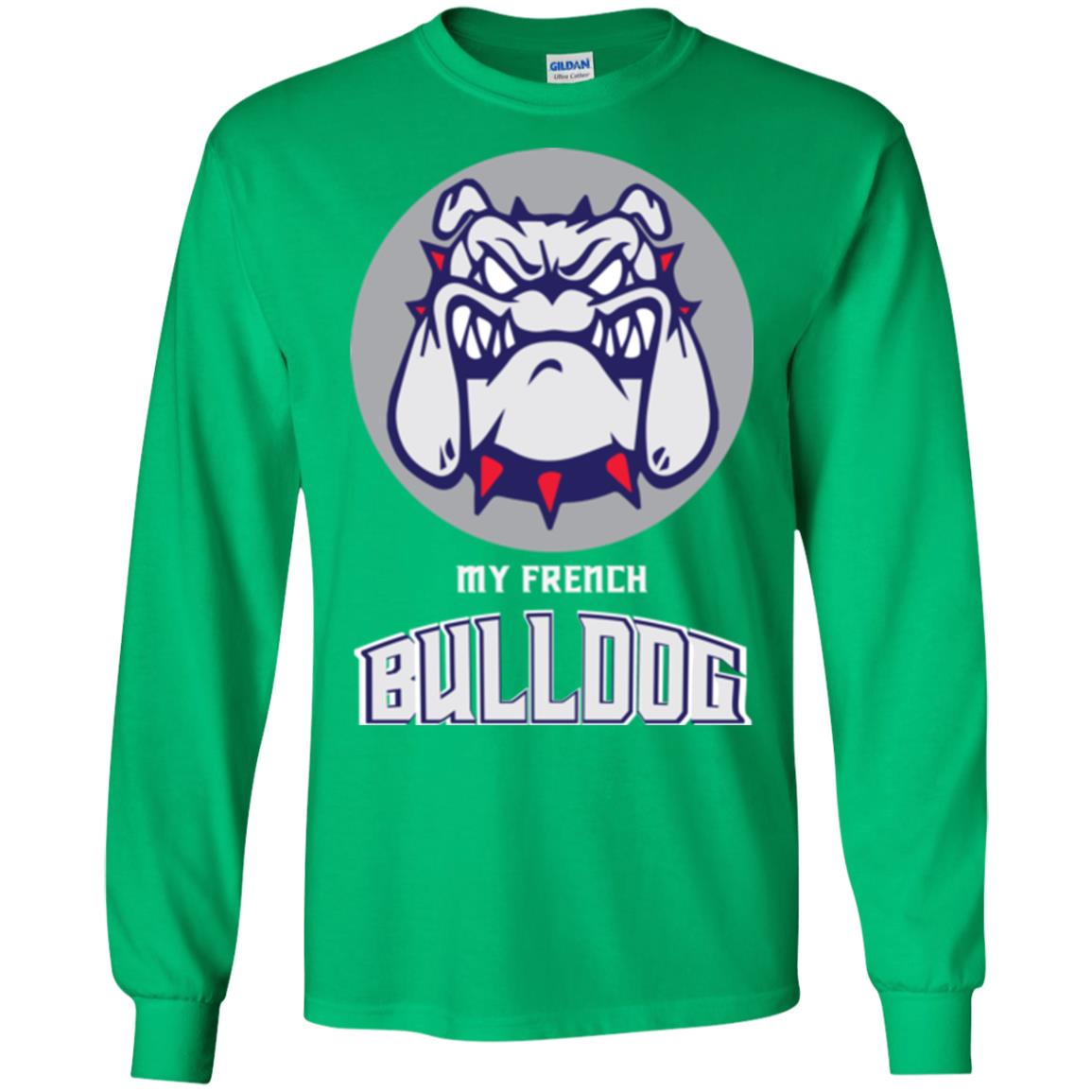 Dog Lover T-shirt My French Bulldog Irish Green
