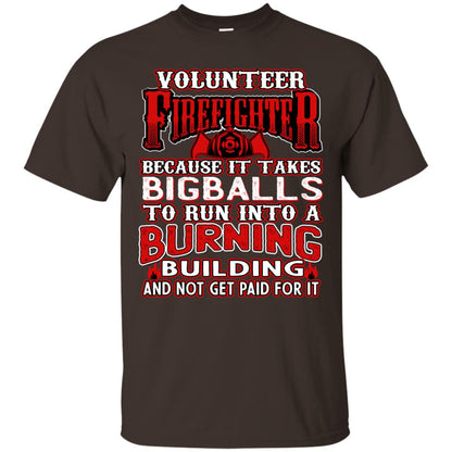 Voluteer Firefighter Because It Takes Bigballs To Run Into A Burning Building And Not Get Paid For It Dark Chocolate