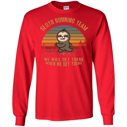 Sloth Running Team We Will Get There When We Get There Shirt Red