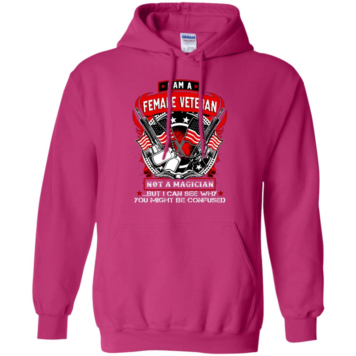 I Am A Female Veteran Not A Magician But I Can See Why You Might Be Confused Shirt Heliconia