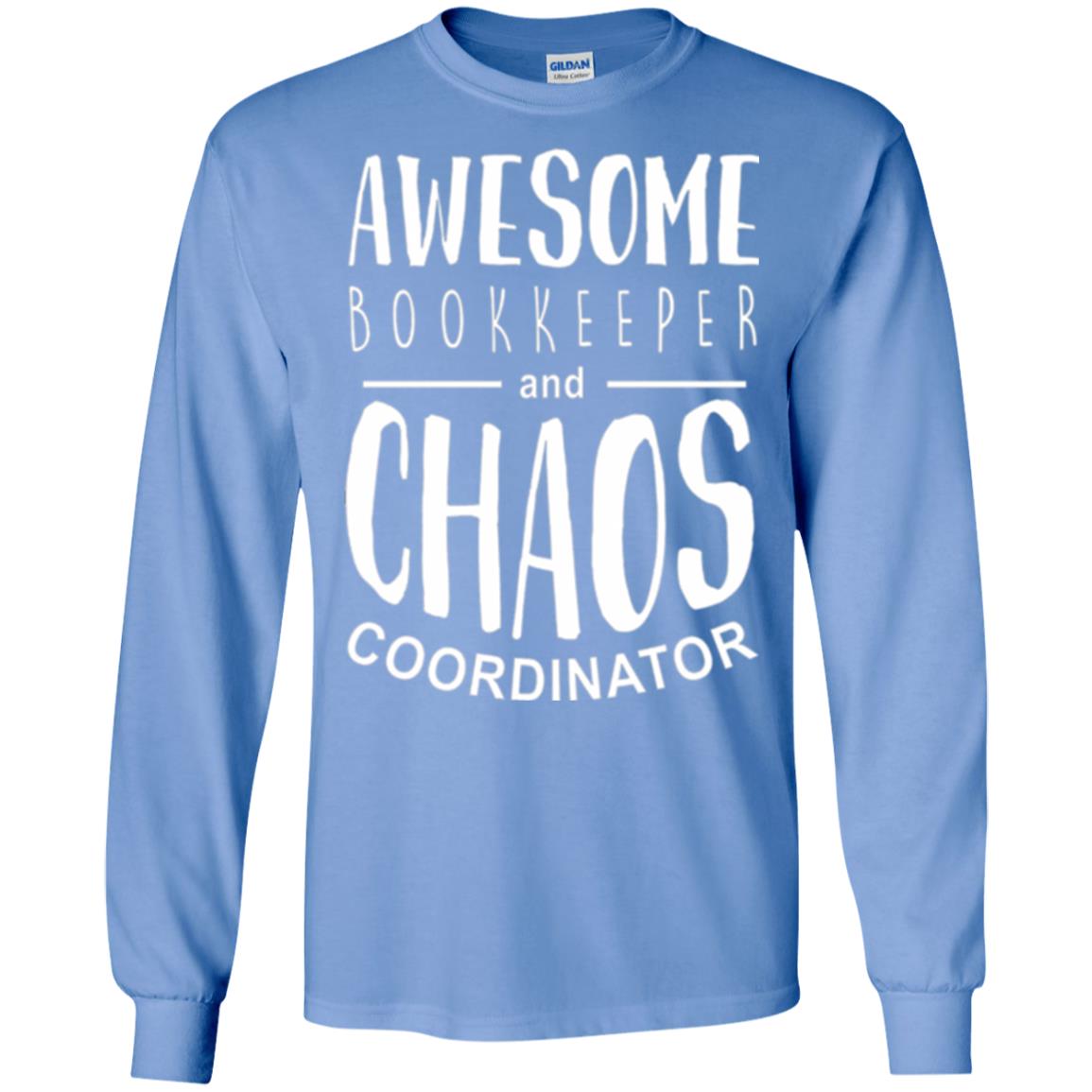 Bookeeper T-shirt Awesome Bookkeeper And Chaos Coordinator Carolina Blue