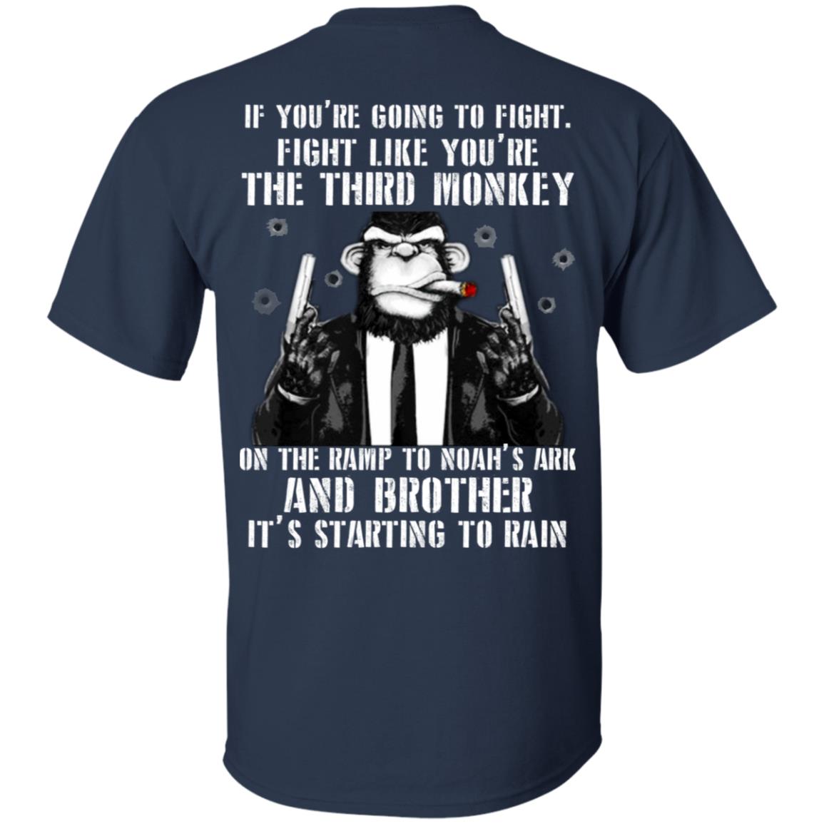 If You Are Going To Fight Fight Like You Are The Third Monkey Its Starting To Rain Navy
