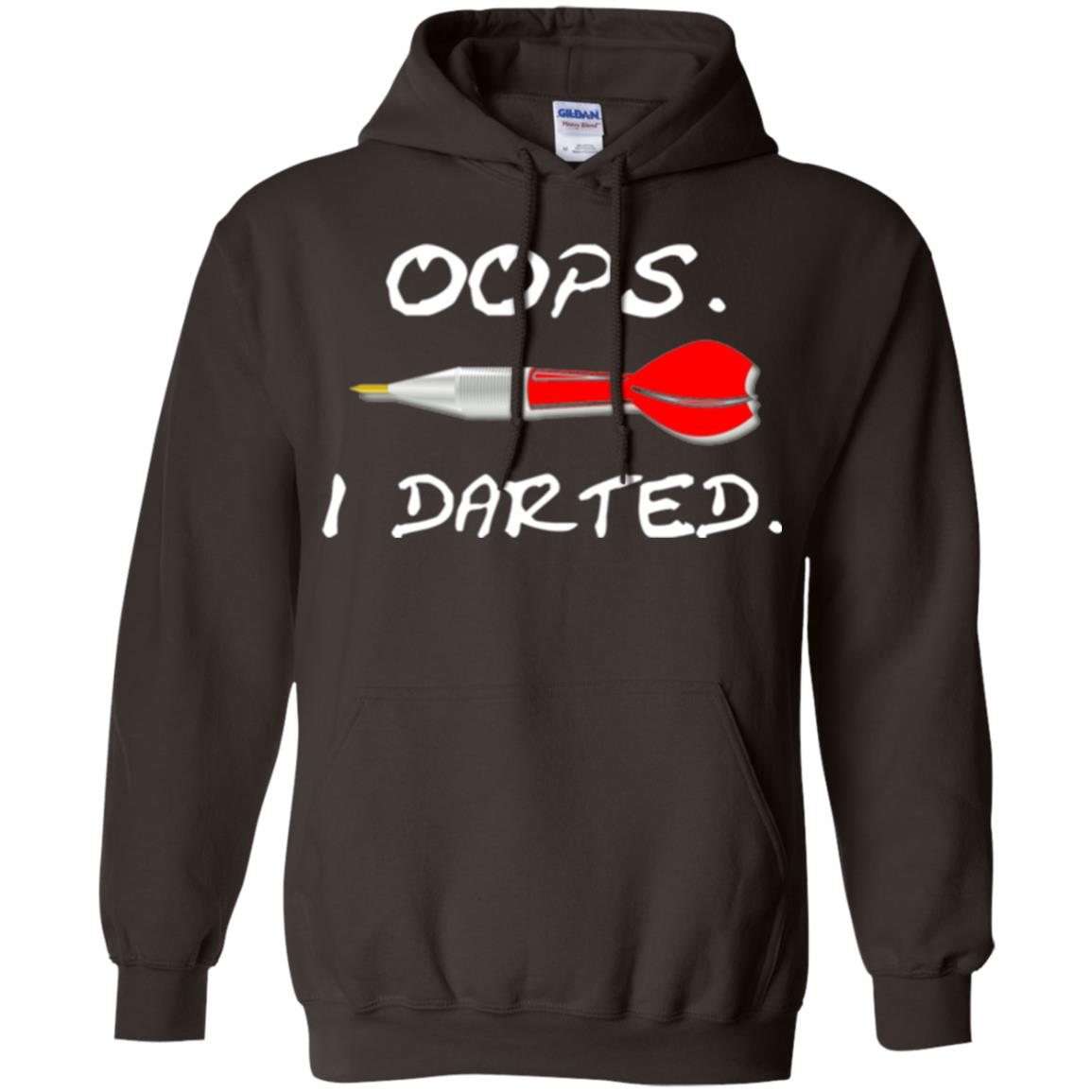 I Darted T Shirt - Dart Shirts Funny Oops T-shirt Dark Chocolate