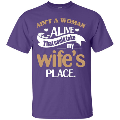 Ain_t A Woman Alive That Could Take My Wife_s Place Husband Shirt Purple
