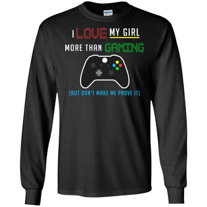 Gamer T-shirt I Love My Girl More Than Gaming Black