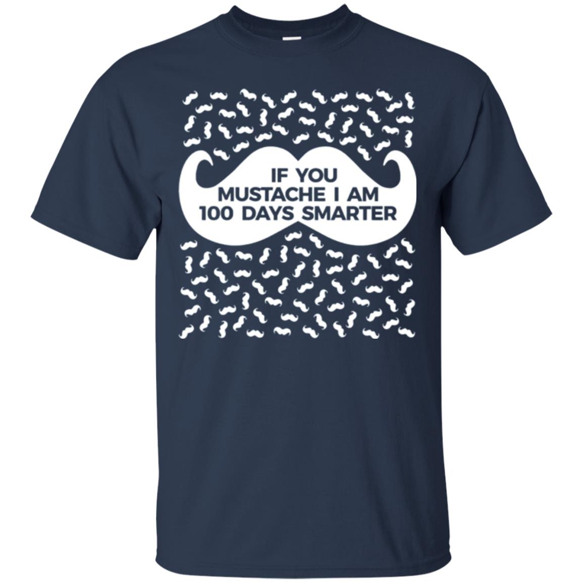 One Hundred Days Of School T-shirt If You Mutsache I Am Navy