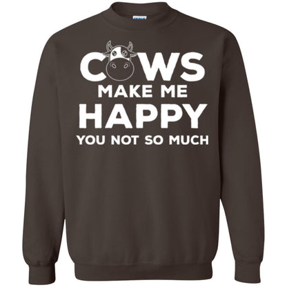 Cows Lover T-shirt Cow Make Me Happy You Not So Much Dark Chocolate