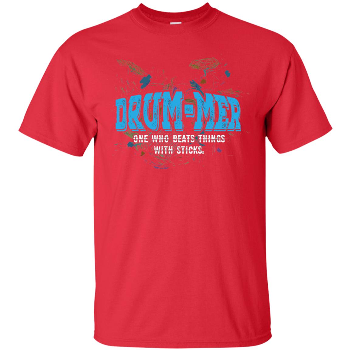 Drummer Definition T-shirt Drummer One Who Beats Things With Stick Red