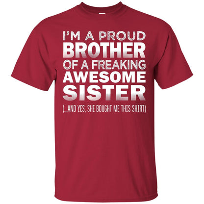 Proud Brother Of Freaking Awesome Sister Funny Brother T-shirt Cardinal
