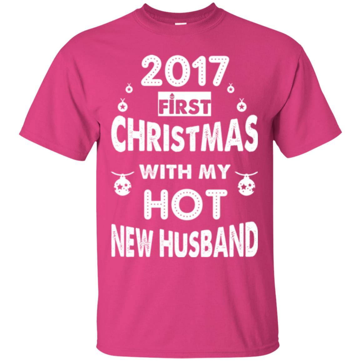 Wife T-shirt 2017 Frist Christmas With My Hot New Husband Heliconia