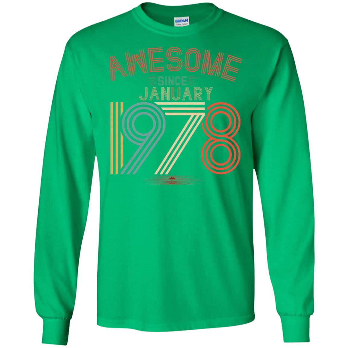 Funny 40th Birthday T-shirt Awesome Since January 1978 Irish Green