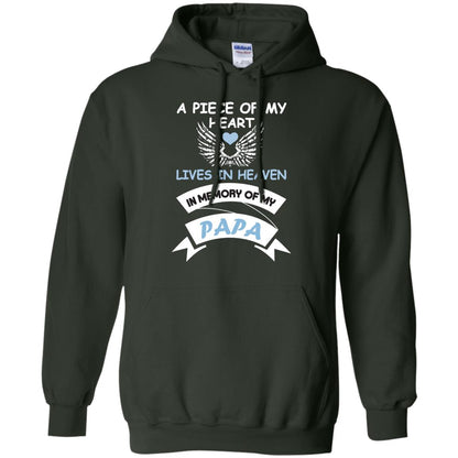 A Piece Of My Heart Lives In Heaven In Memory Of My Papa Shirt Forest Green