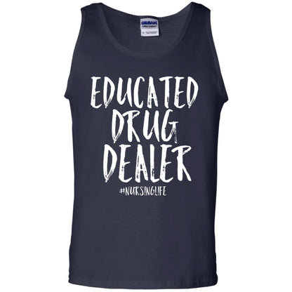 Educated Drug Dealer Nurse Nursing Life Shirt Navy