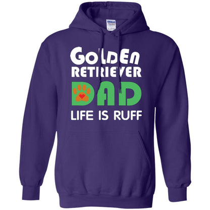Dog Dad T-shirt Golden Retriever Dad Life Is Ruff Purple