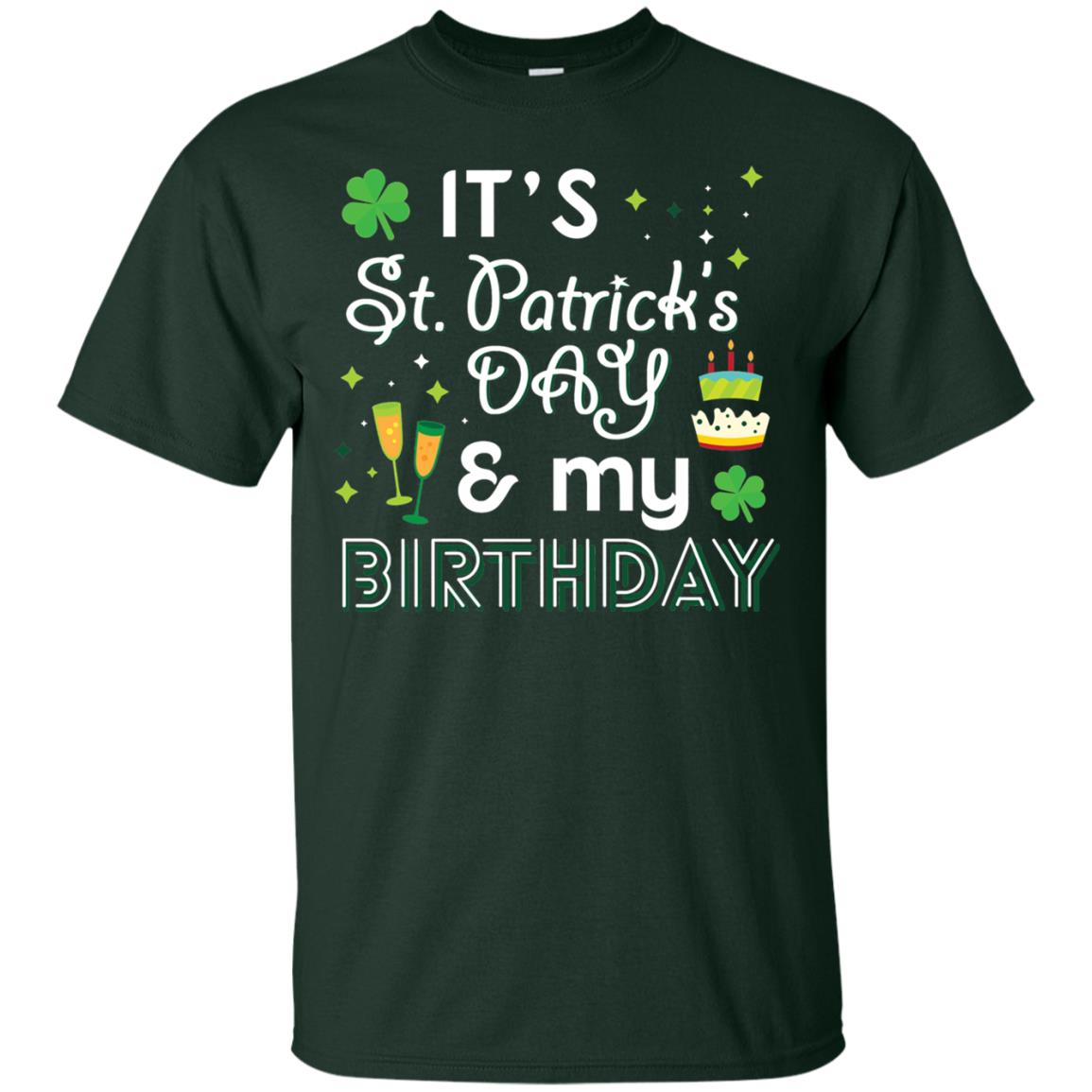 Funny My Birthday St Patricks Day Drinking T-shirt Forest