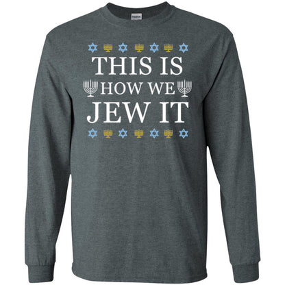 Funny Hanukkah T-shirt This Is How We Jew It Dark Heather