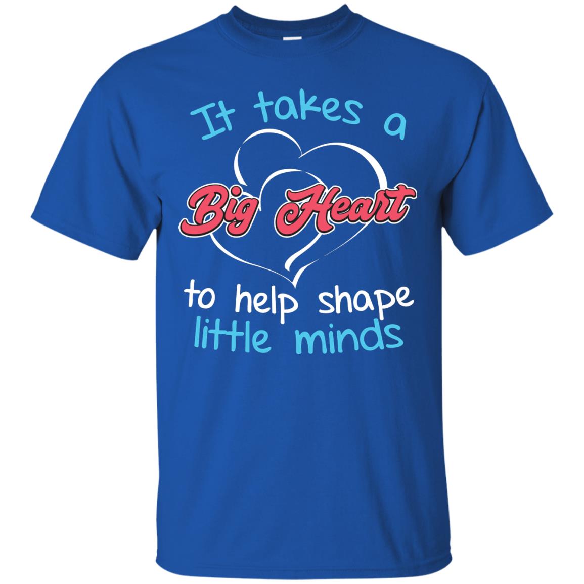 It Takes A Big Heart Funny Teacher T-shirt Royal
