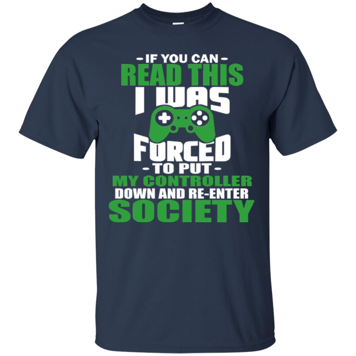 If You Can Read This I Was Forced To Put My Controller Down And Re-enter Society Navy