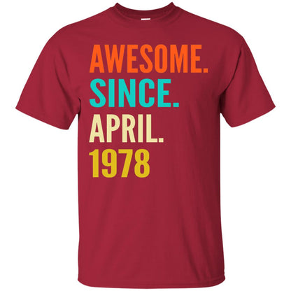 Born In April 1978 40th Birthday Awesome Since April 1978 Cardinal