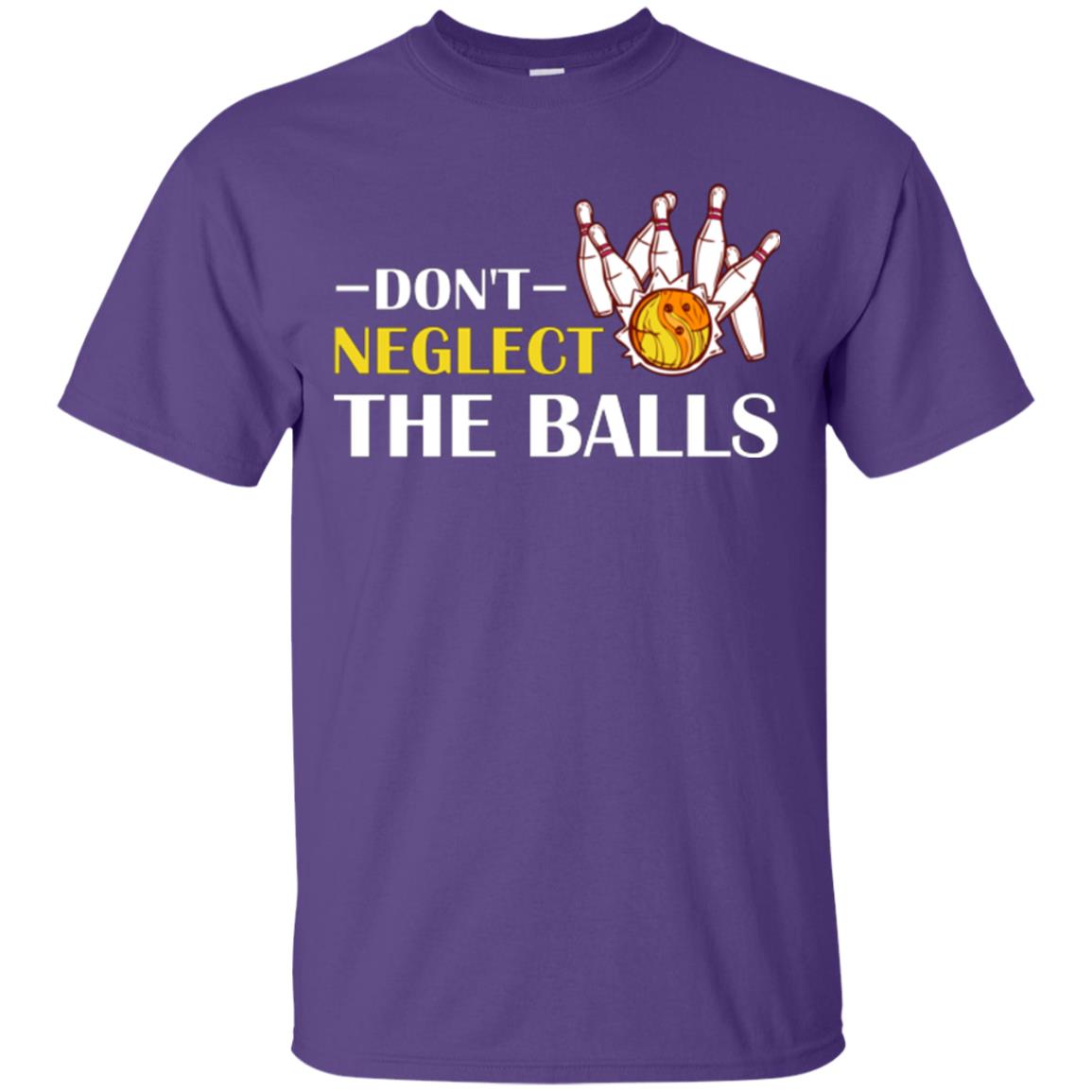 Bowling Lover T-shirt Don't Neglect The Balls Purple