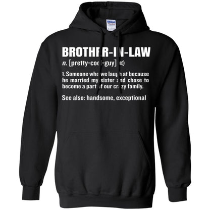 Family T-shirt Brother In Law Someone Who We Laugh At Because He Married My Sister Black