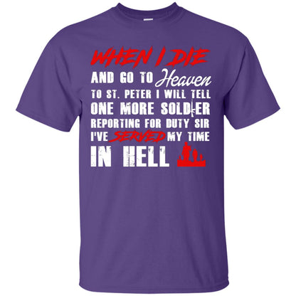 When I Die And Go To Heaven To St Petter I Will Tell One More Soldier Purple