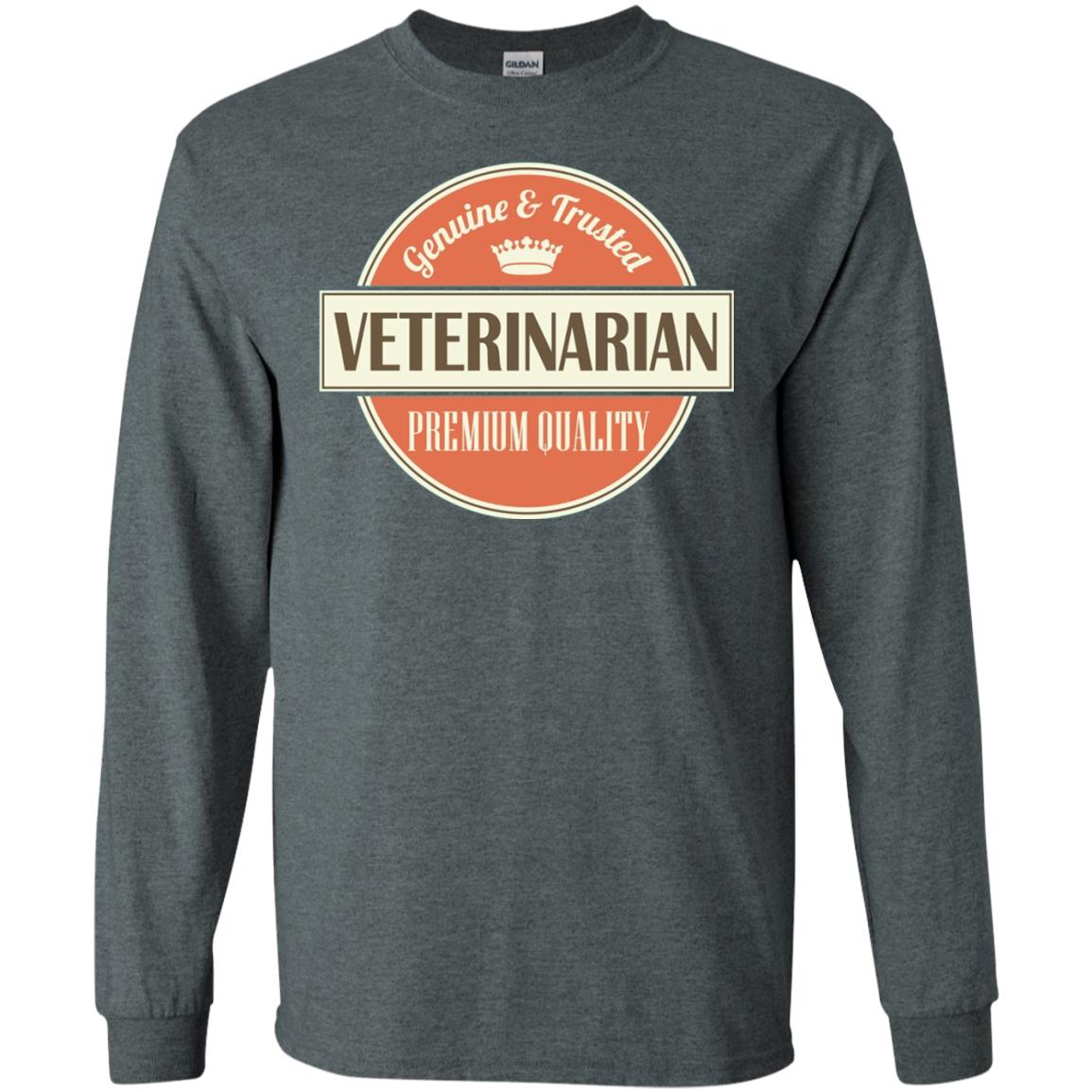 Veterinarian T-shirt Genuine And Trusted Permium Quality Dark Heather
