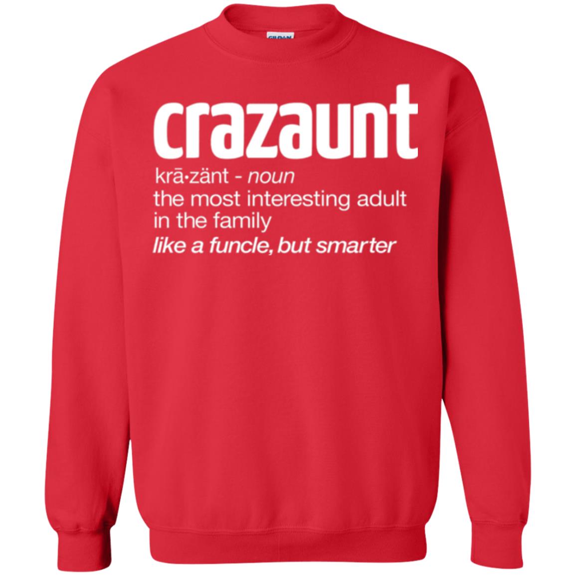 Aunt T-shirt The Most Interesting Adult In The Family Like A Funcle But Smarter Red