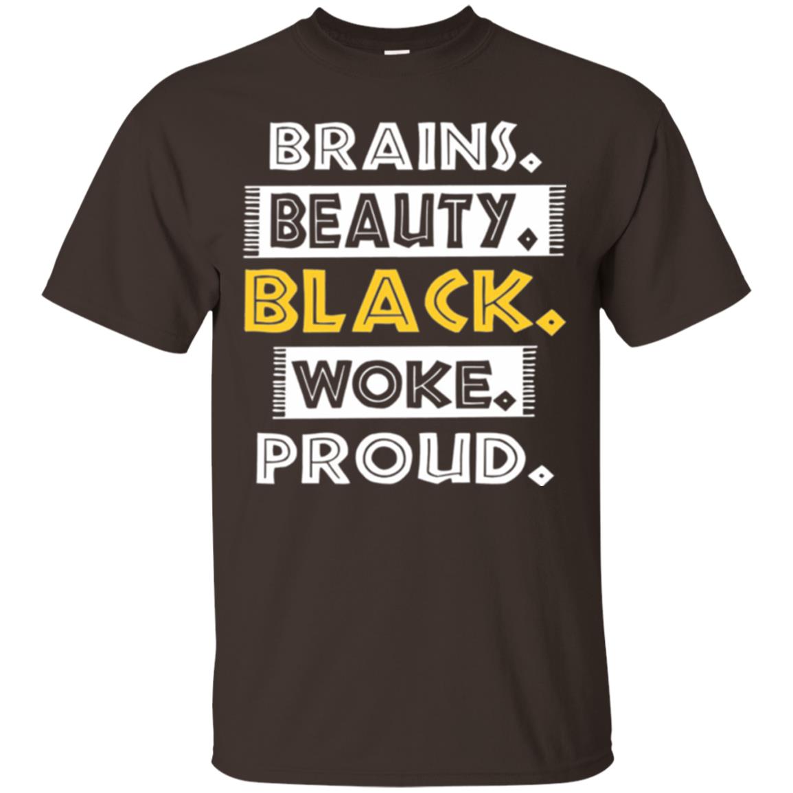 Educated Melanin T-shirt Brains Beauty Black Woke Proud Dark Chocolate