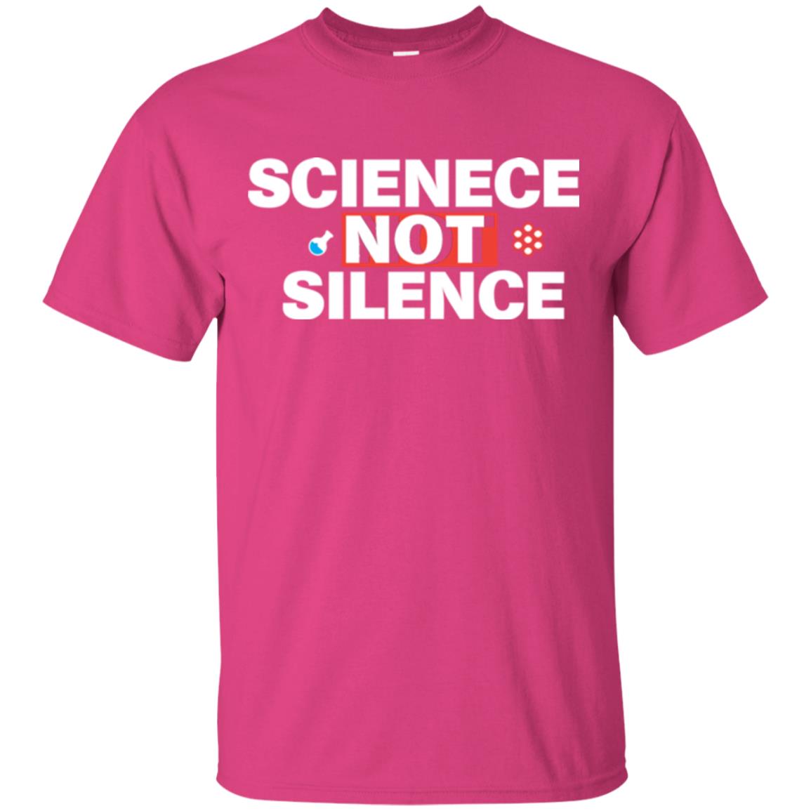 Scientist T-shirt Scienece Not Silence Heliconia
