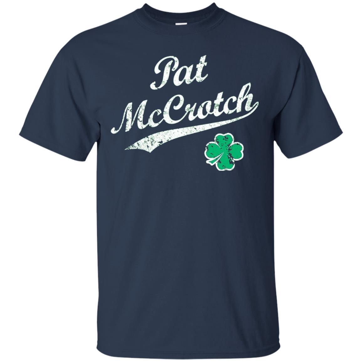 Pat Mccrotch Funny St Patricks Day T-shirt Navy