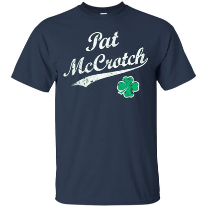 Pat Mccrotch Funny St Patricks Day T-shirt Navy
