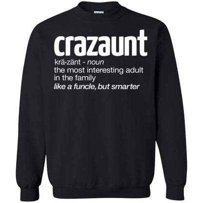 Aunt T-shirt The Most Interesting Adult In The Family Like A Funcle But Smarter Black