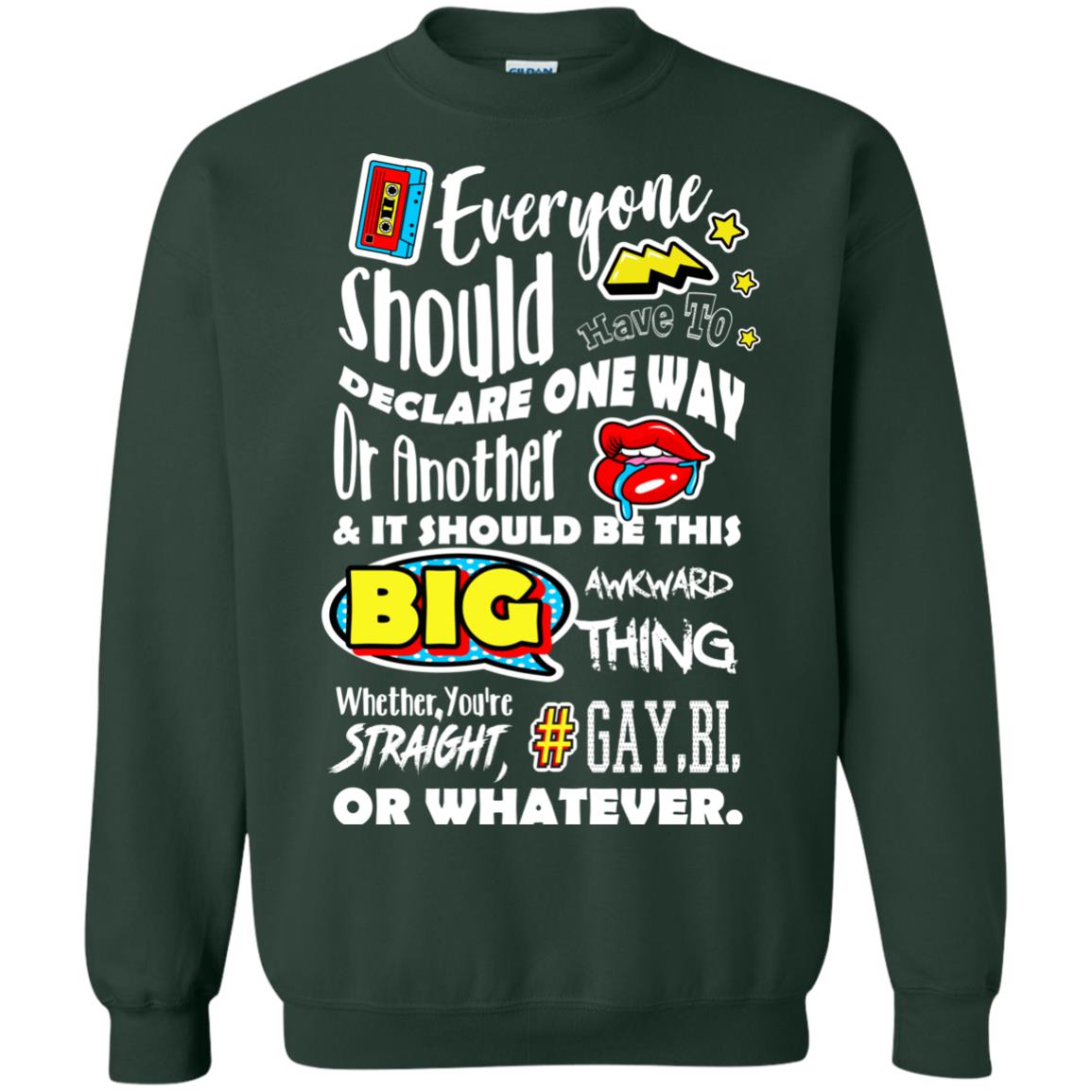 Whether You_re Straight Gay Bi Or Whatever Lgbt Shirt Forest Green